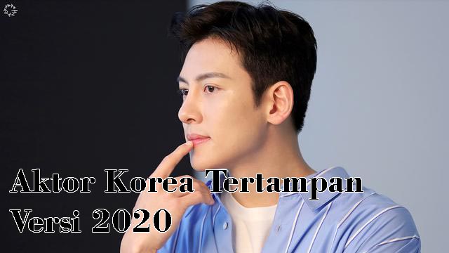 Aktor Korea Tertampan Versi 2020