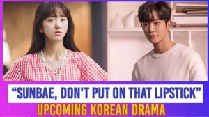 Sinopsis Drama Baru: Sunbae Don’t Put On That Lipstick