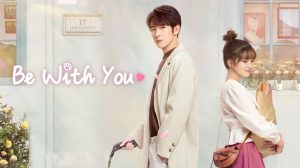 Be With You